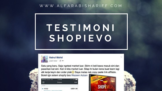 Testimoni Shopievo – Pengakuan REAL Pembeli Panduan Shopievo Pada Bulan 3 2016